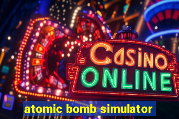 atomic bomb simulator